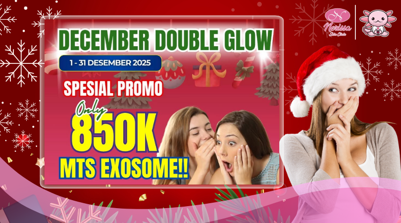 promo-nataru-2025-perawatan-glowing-mts-exosome-di-nerissa-skin-clinic-purwodadi-grobogan