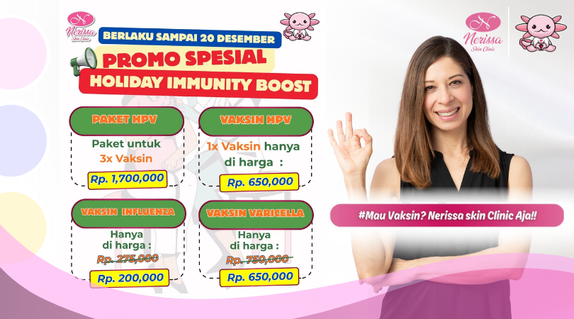 promo-vaksin-akhir-tahun-2025-di-nerissa-skin-clinic-purwodadi-grobogan-vaksinasi-hpv-influenza-varicella