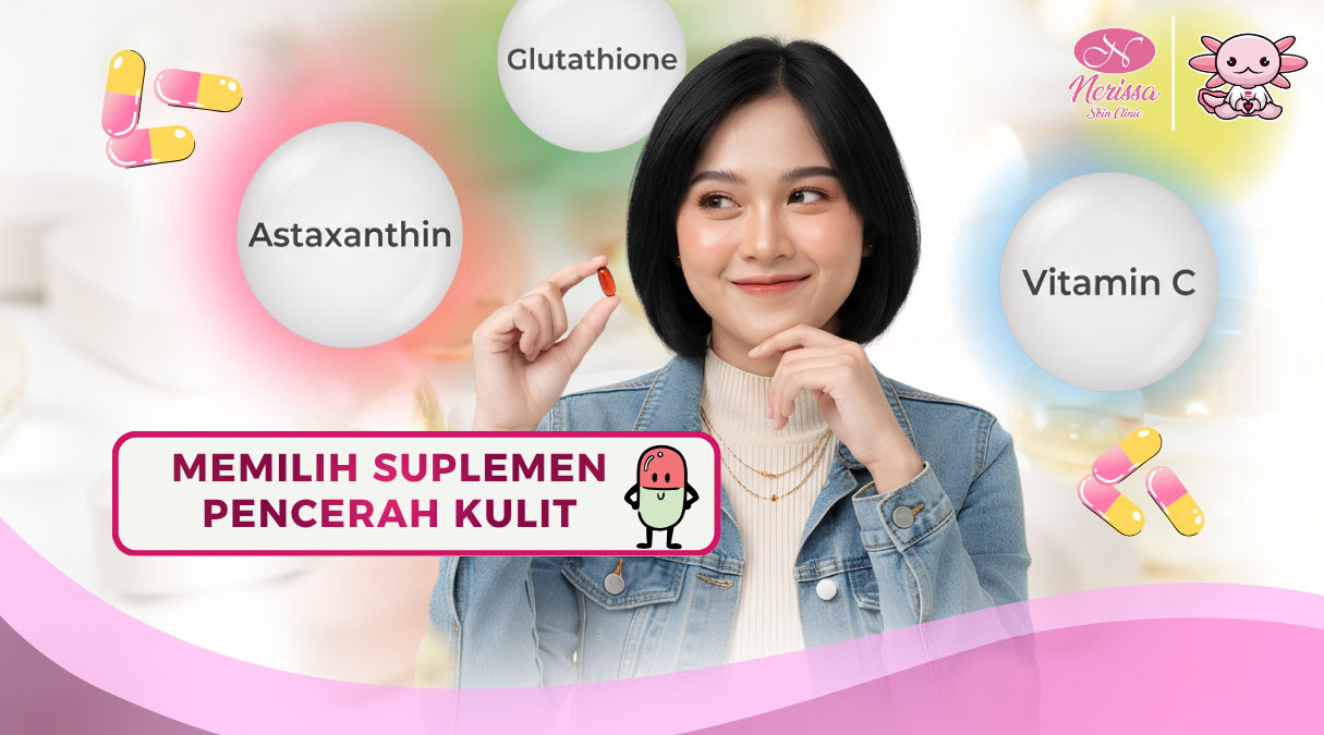 suplemen-kulit-cerah-klinik-kecantikan-astaxanthin-glutathione-atau-vitamin-c-di-nerissa-skin-clinic-purwodadi-grobogan